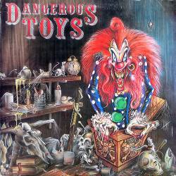Dangerous Toys : Dangerous Toys
